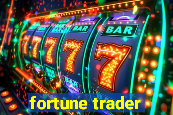 fortune trader